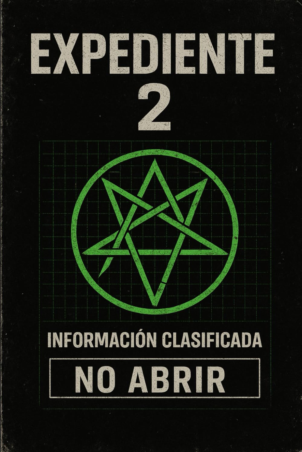 Expediente Dos: Dinámica de la No-Existencia Persistente: Análisis Formal de Fenómenos No Observables (EFNO) y la Física de la Ausencia (Expediente cero)