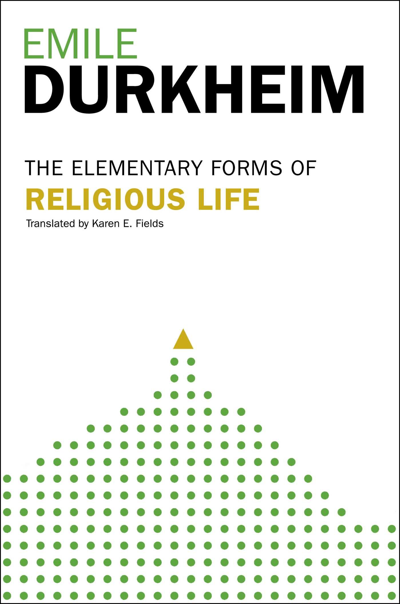 The Elementary Forms of the Religious Life By Emile Durkheim