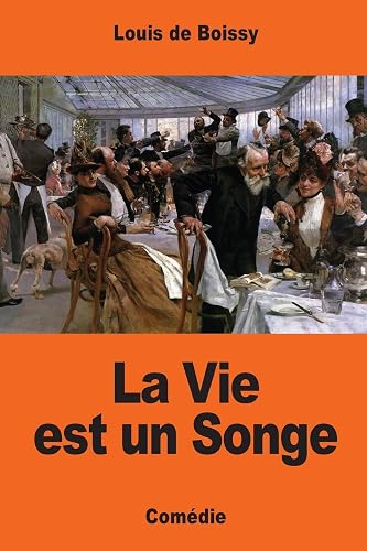 La Vie est un Songe