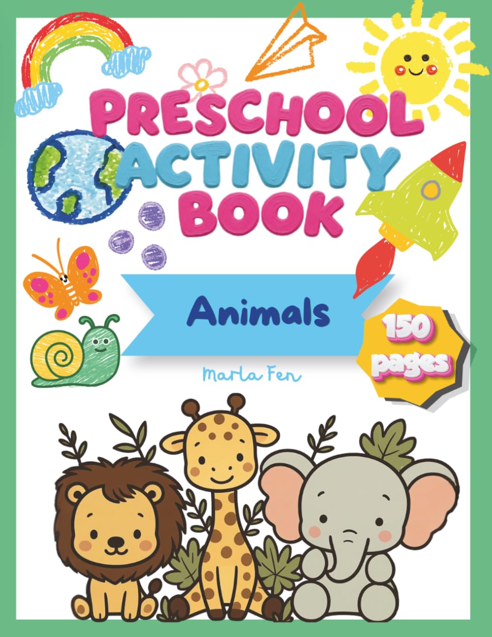 Big Preschool Activity Book- Animals Theme: 3+ year old 150 pages of practice for kids