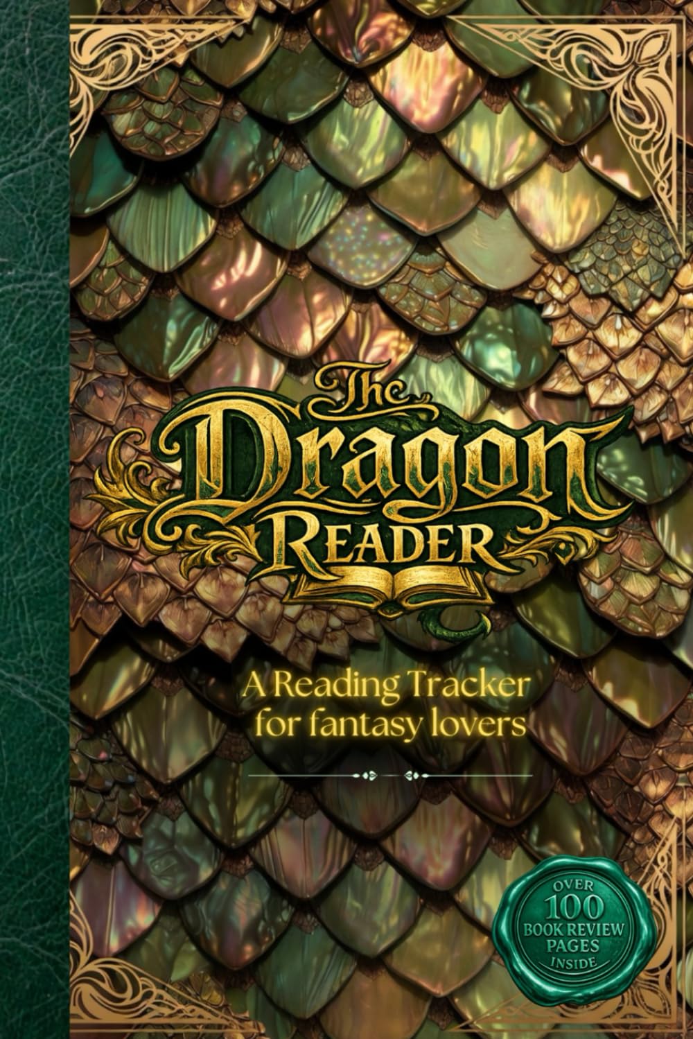 The Dragon Reader: A reading tracker for fantasy lovers: A Fantasy Reading Journal to Track, Review & Reflect on Your Favourite Books