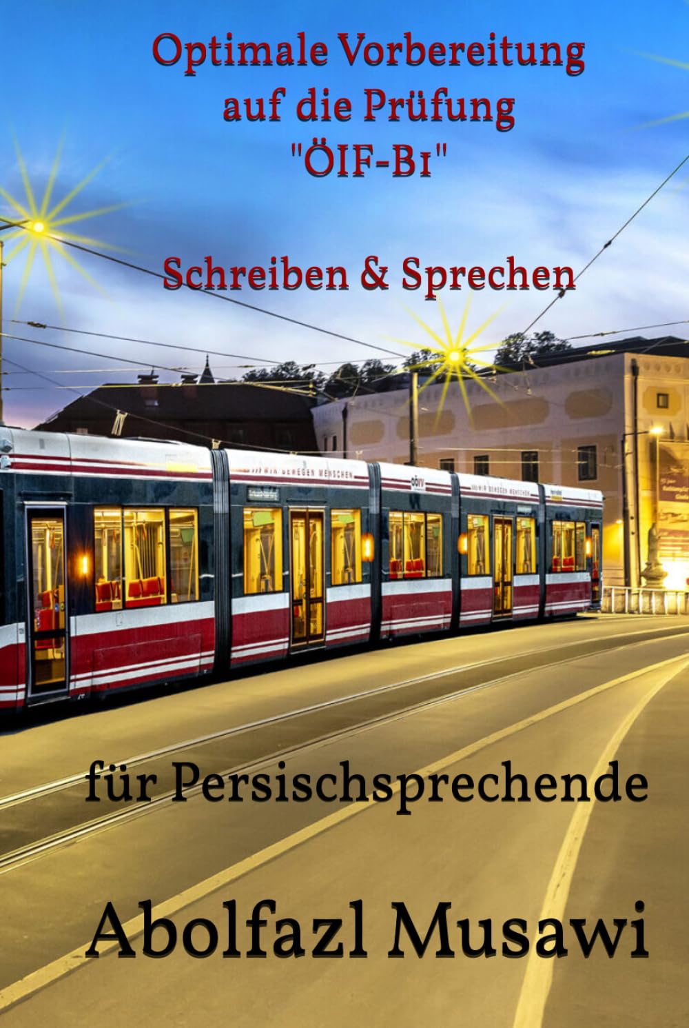 Optimale Vorbereitung auf die Prüfung "ÖIF-B1"