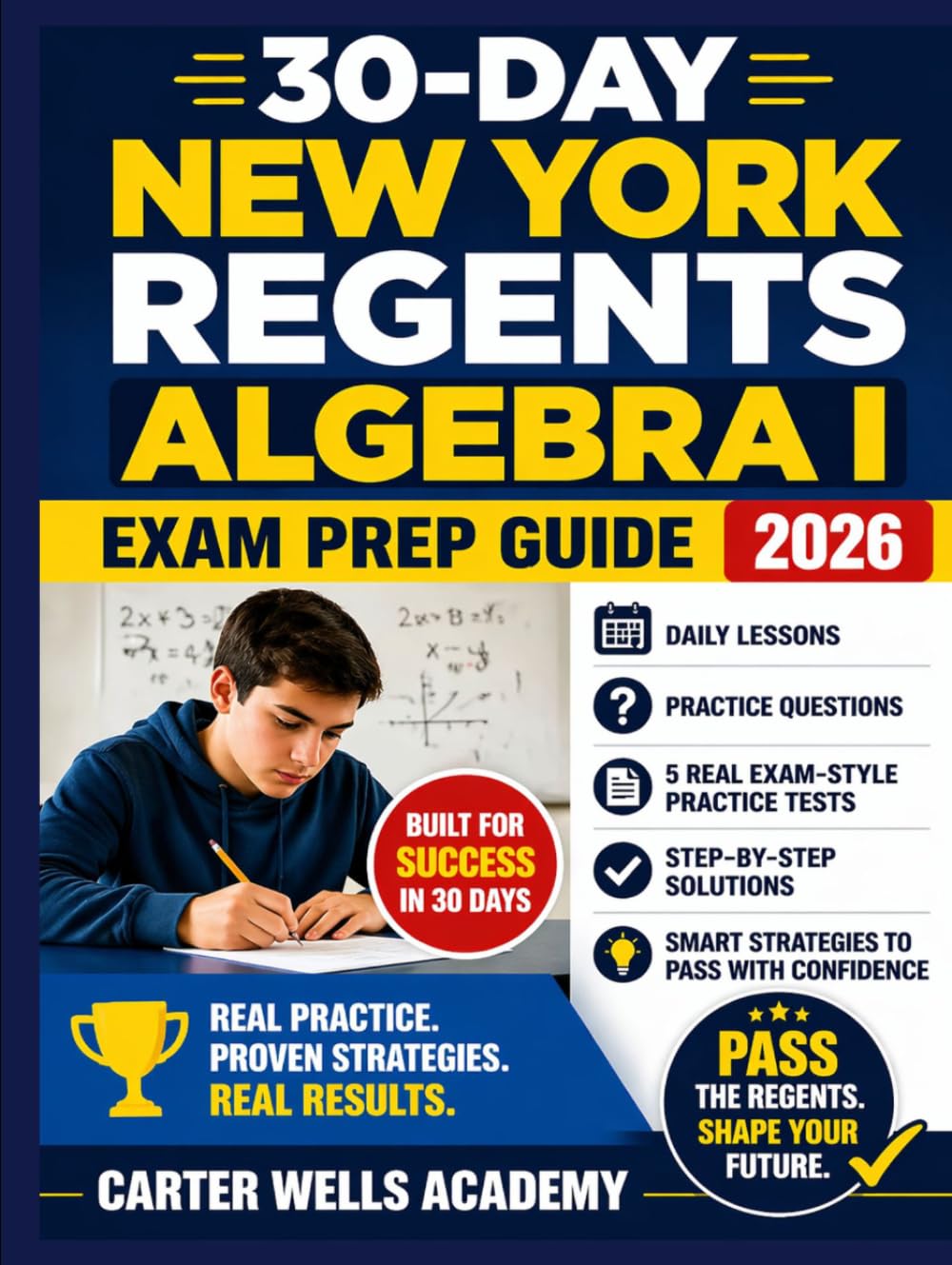 30-Day New York Regents Algebra I Exam Prep Guide 2026: Daily Lessons, Practice Questions, 5 Real Exam-Style Practice Tests, Step-by-Step Solutions, ... with Confidence (Regents Success in 30 Days™)
