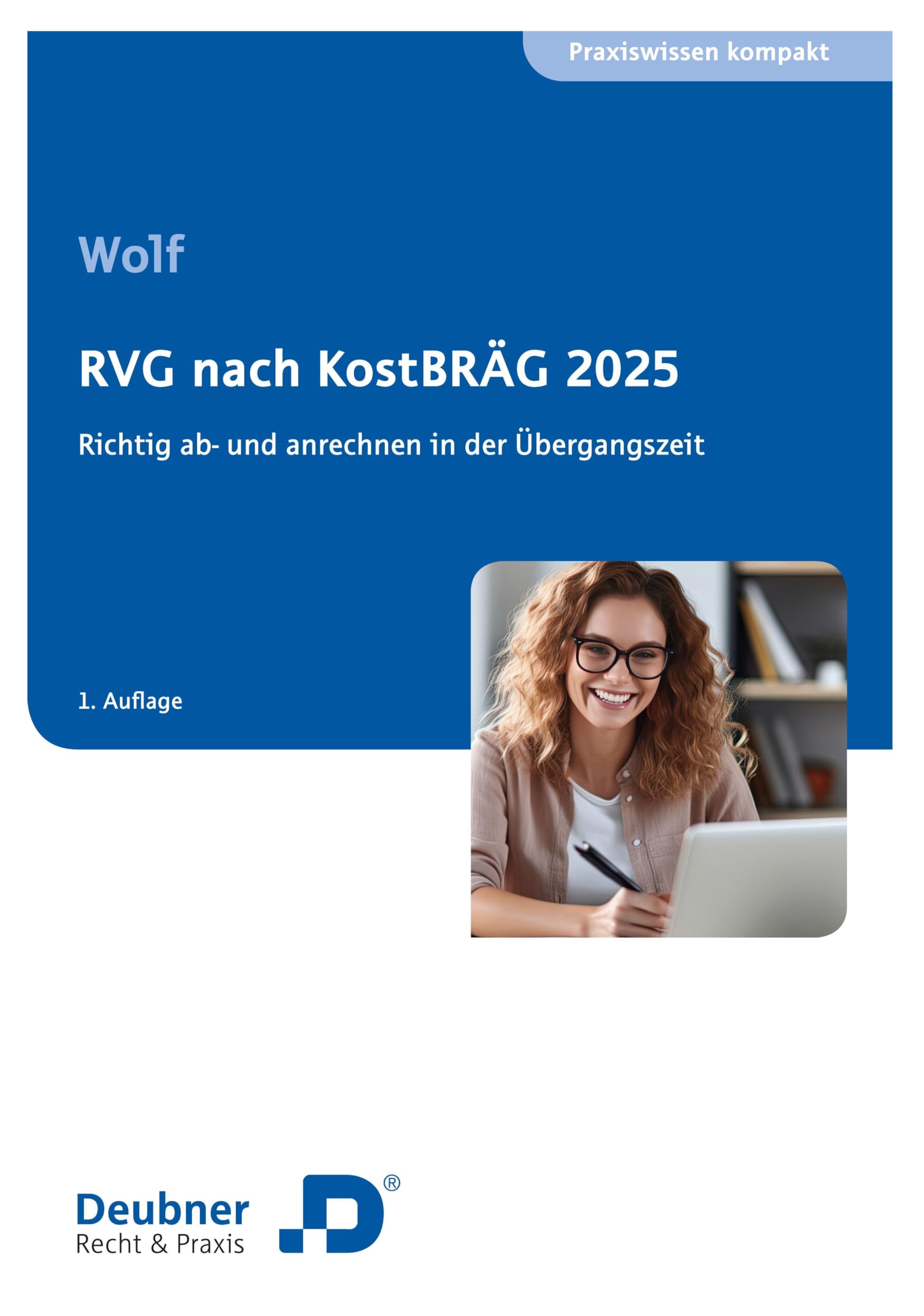 RVG nach KostBRÄG 2025: Richtig ab- und anrechnen in der Übergangszeit