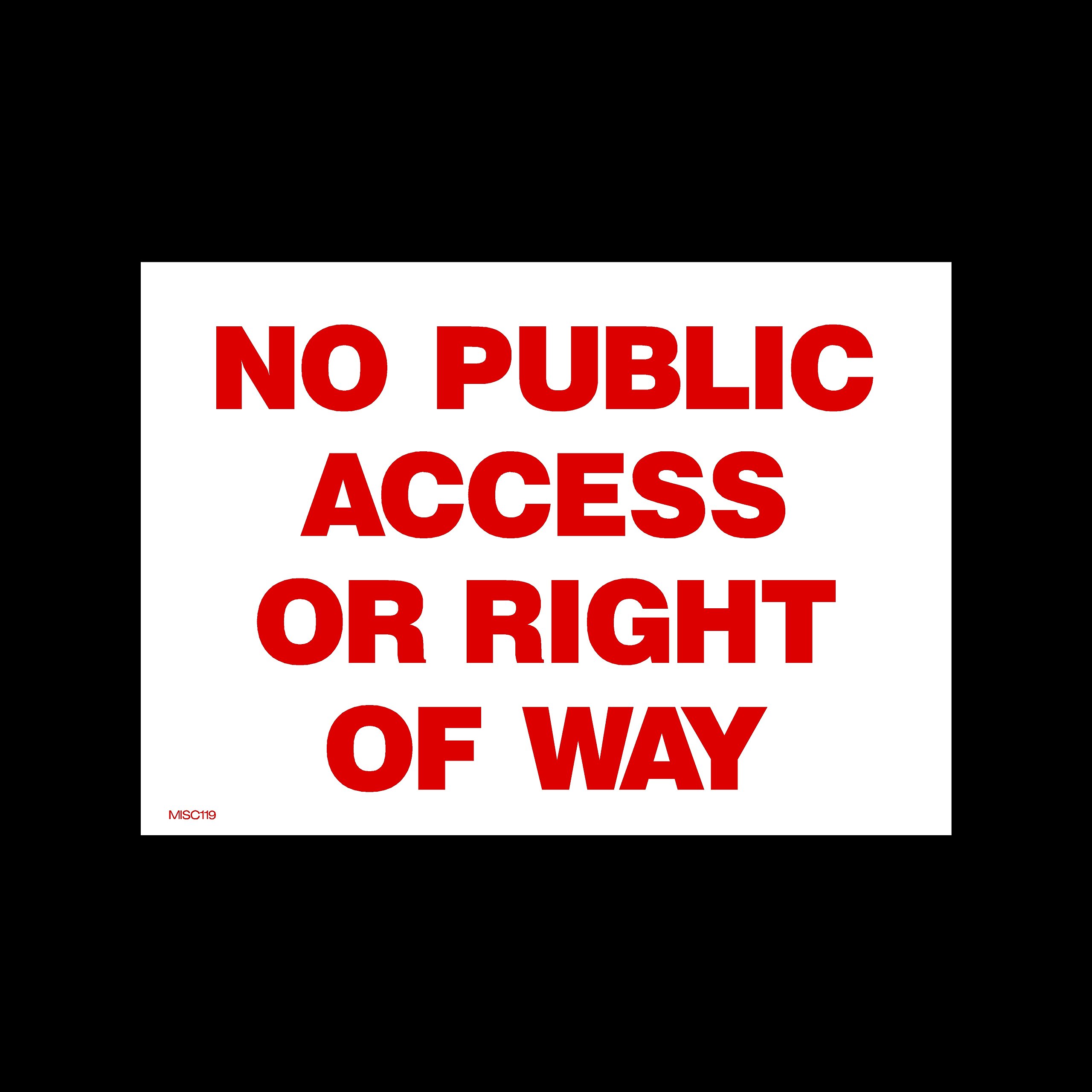 Ussp&S No Public Access Or Right Of Way Plastic Sign (Misc119) - No Parking, Private Property, Access, Disabled Parking, Vehicle, Warning
