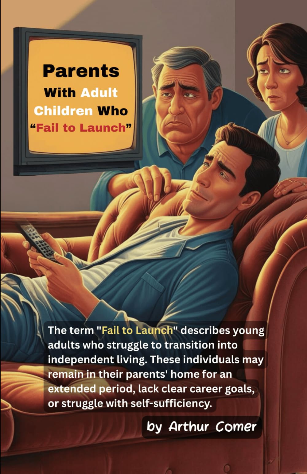 Parents With Adult Children Who "Fail to Launch"