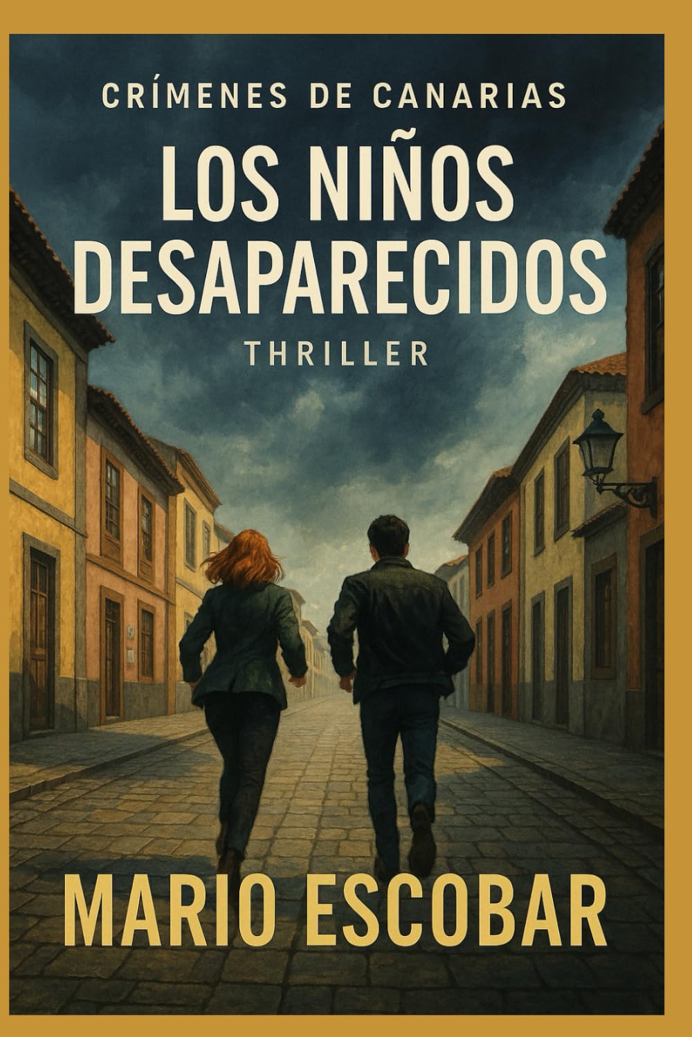 Los niños desaparecidos: Suspense e intriga en estado puro (Crímenes de Canarias)
