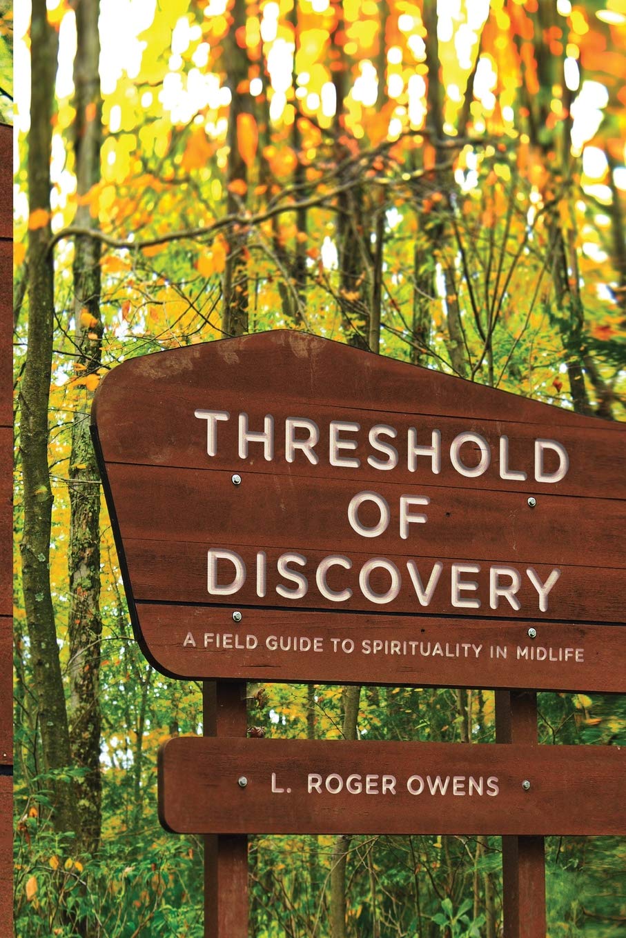 Threshold of Discovery: A Field Guide to Spirituality in Midlife