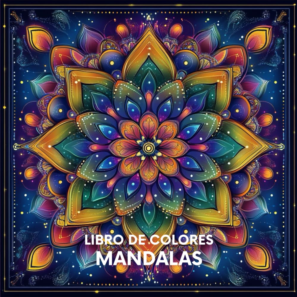 Libro de Colores Mandalas: Más de 40 Páginas de Mandalas Relajantes para Adultos