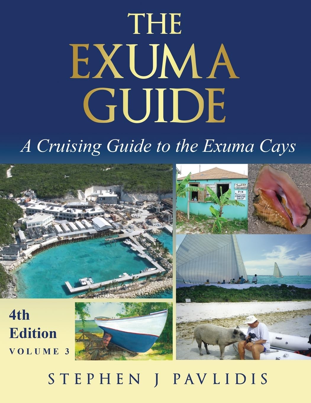 The Exuma Guide - A Cruising Guide to the Exuma Cays: Approaches, Routes, Anchorages, Dive Sights, Flora, Fauna, History, and Lore of the Exuma Cays: ... Cruising Guides to the Bahamas and Caribbean)