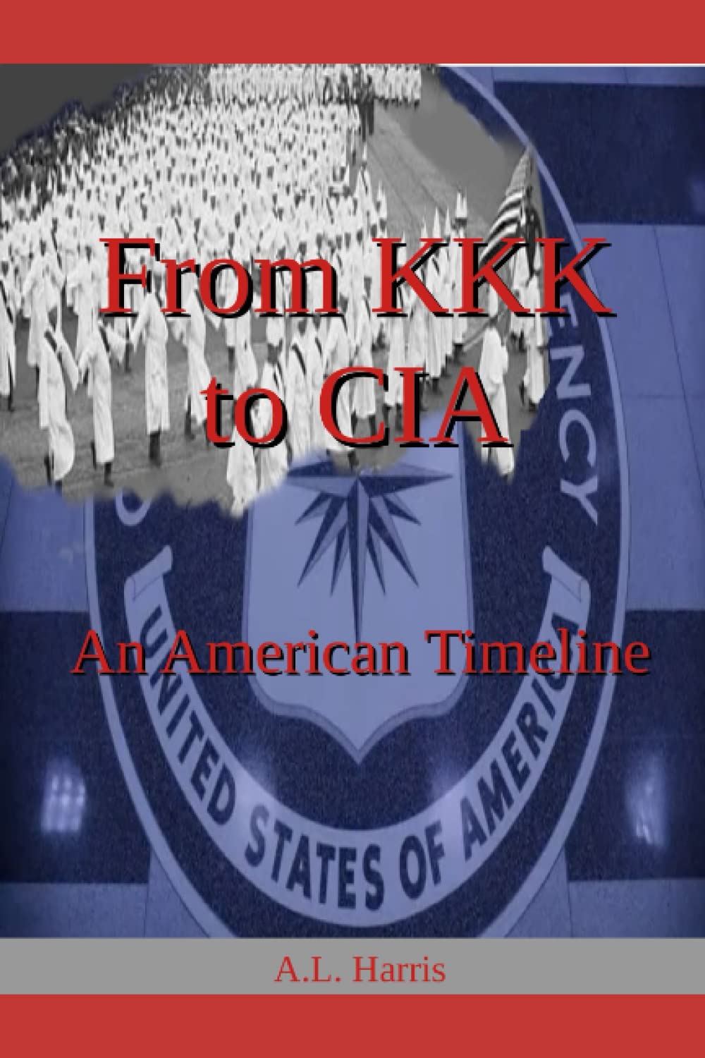 From KKK to CIA: An American Timeline