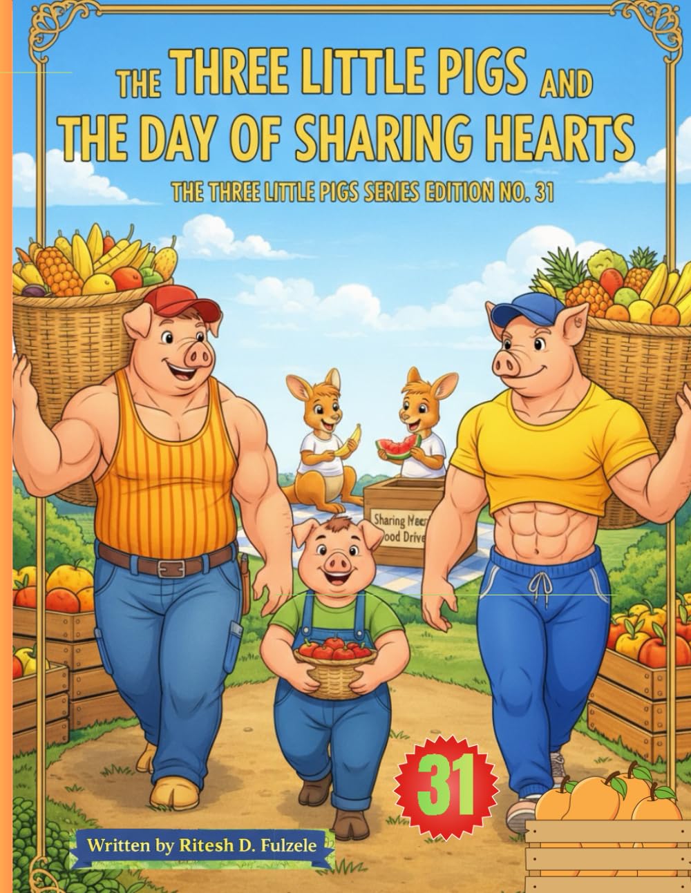 THE THREE LITTLE PIGS AND THE DAY OF SHARING HEARTS: THE THREE LITTLE PIGS SERIES