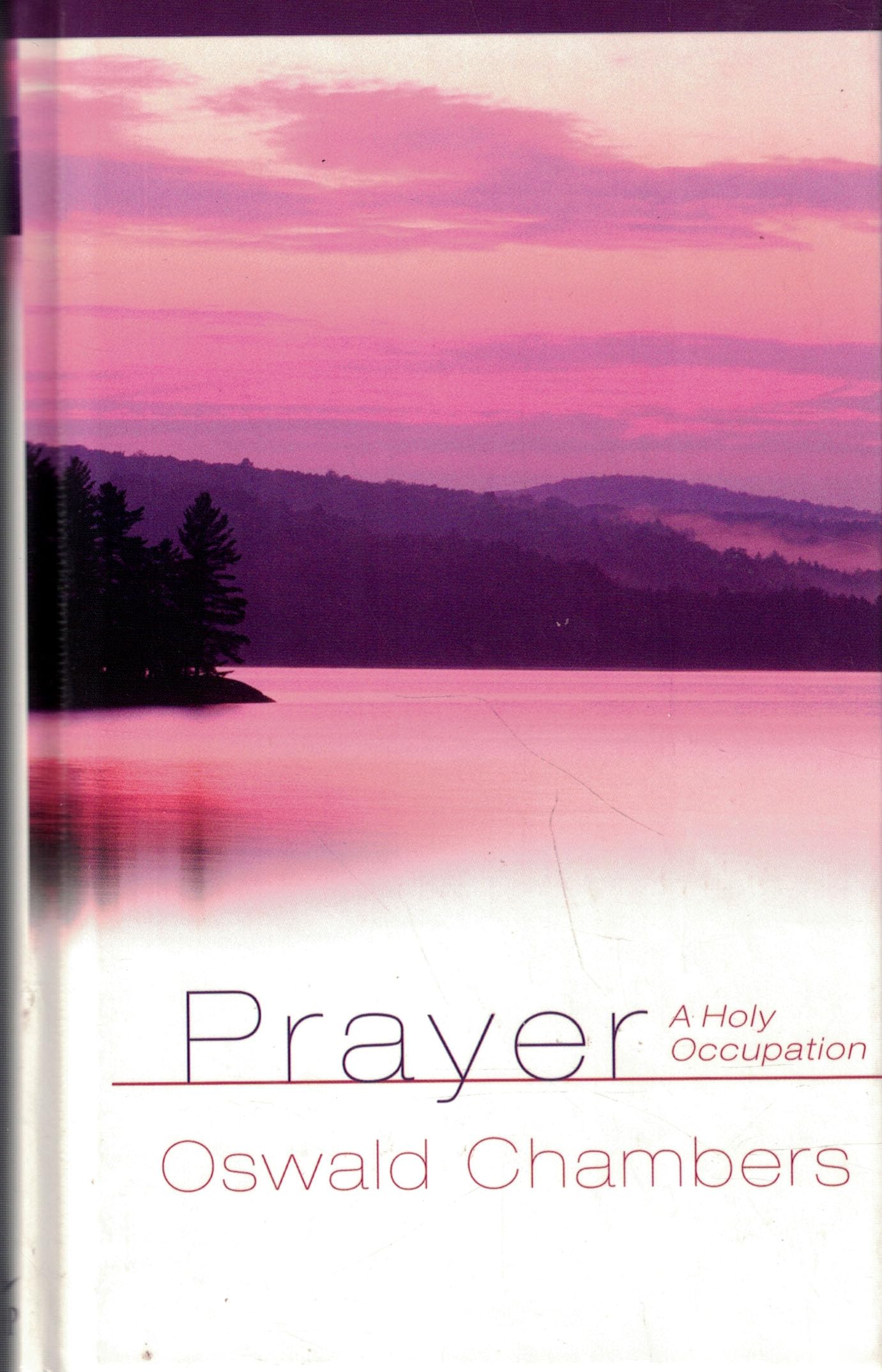 Prayer: A Holy Occupation