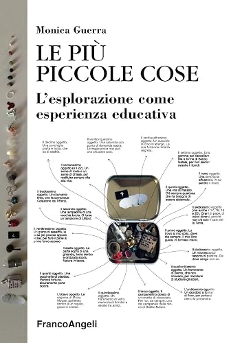 Le più piccole cose. L'esplorazione come esperienza educativa