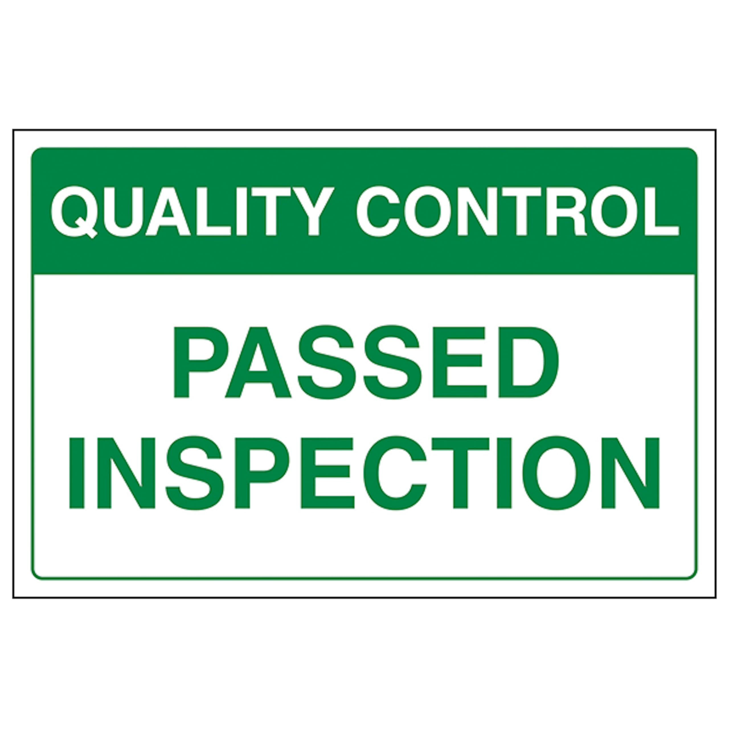 V Safety Quality Control - Passed Inspection 400 x 300 mm - 3mm Aluminium Composite Safety Sign