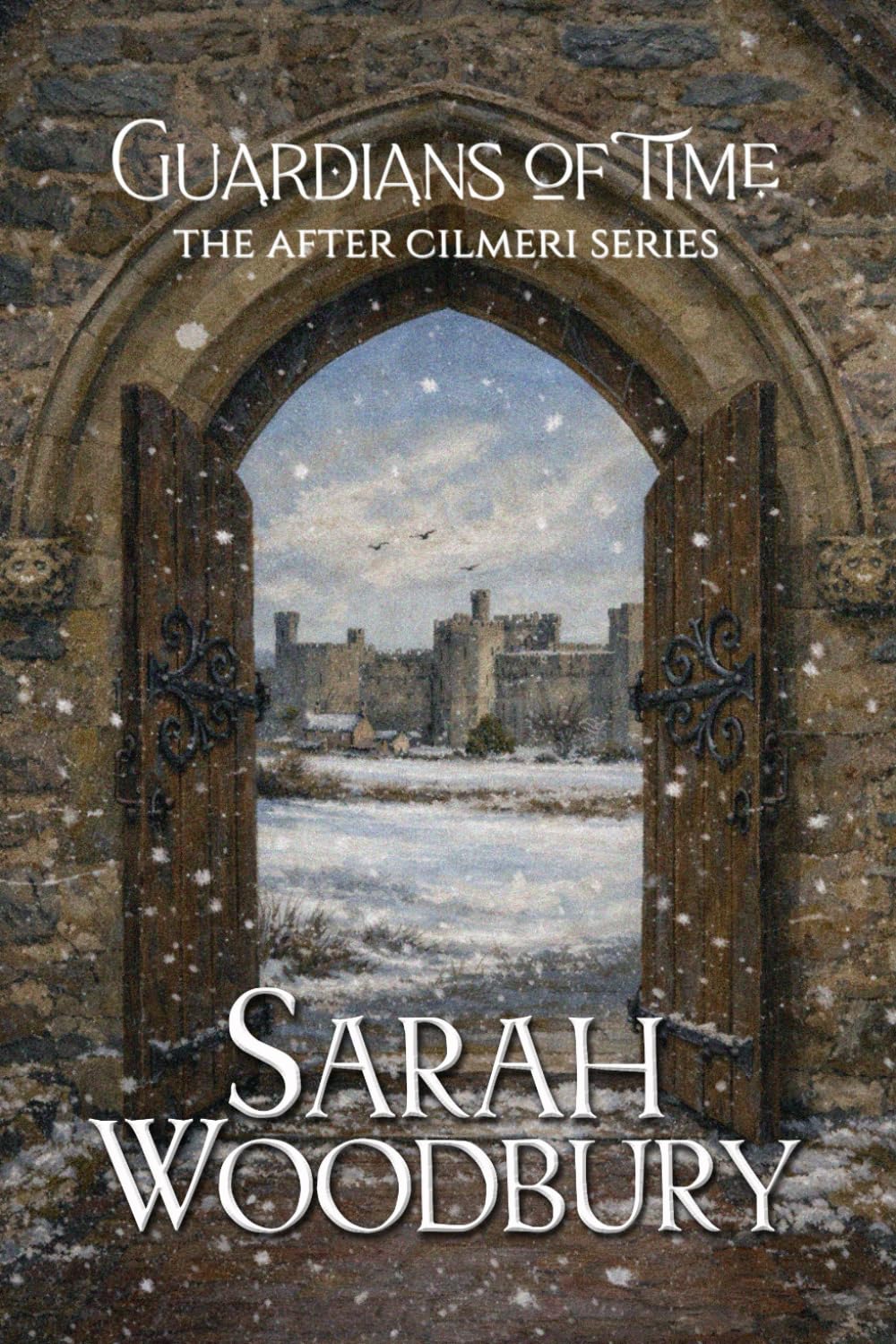 Guardians of Time (The After Cilmeri Series)