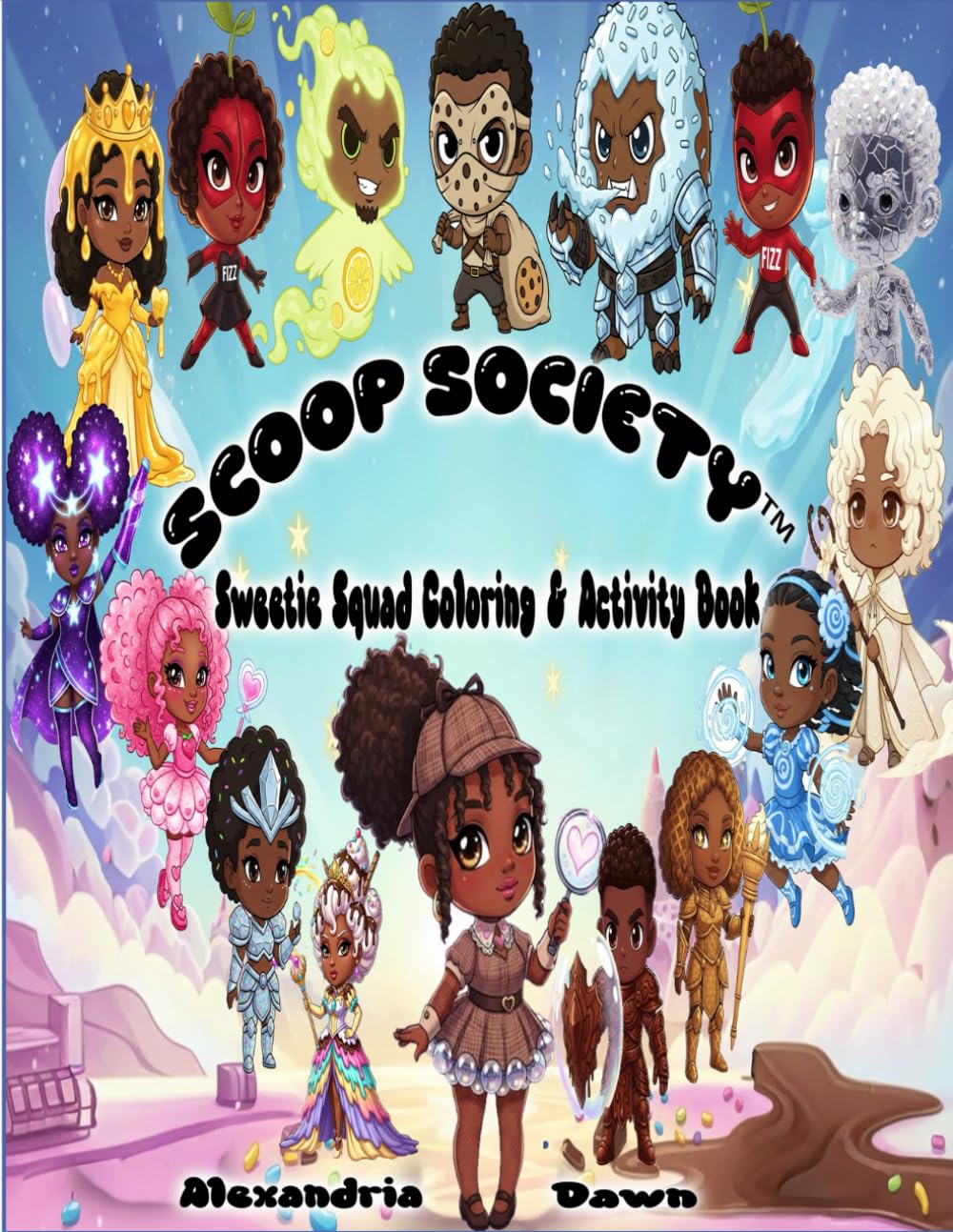 Scoop SocietyTM: Sweetie Squad Coloring & Activity Book