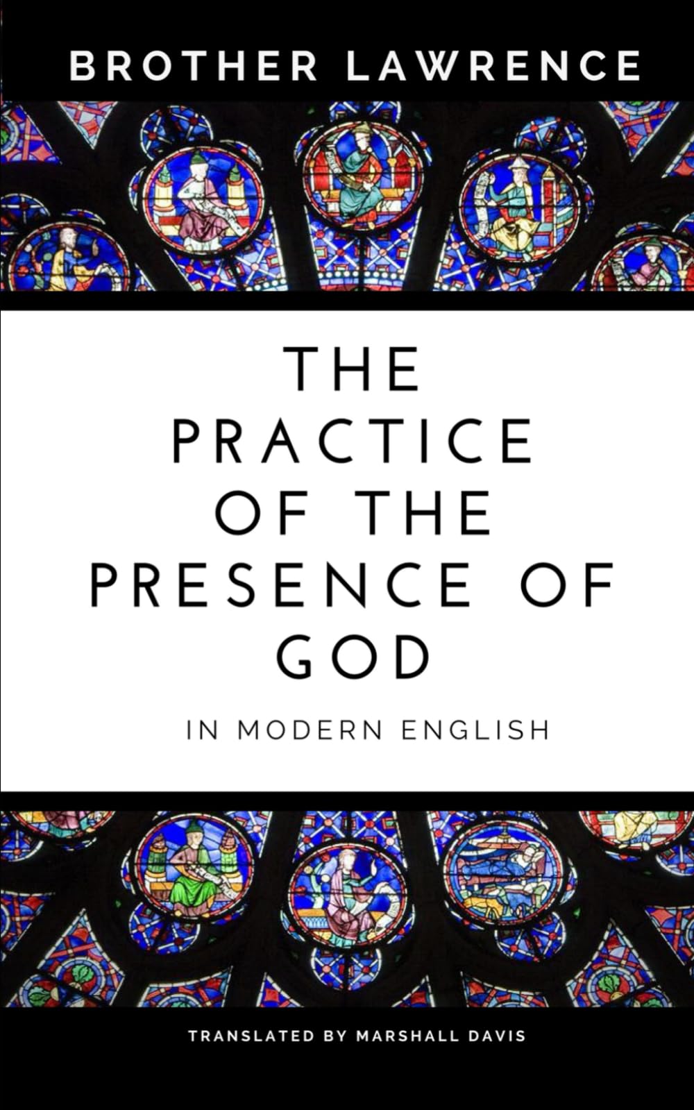 The Practice of the Presence of God In Modern English