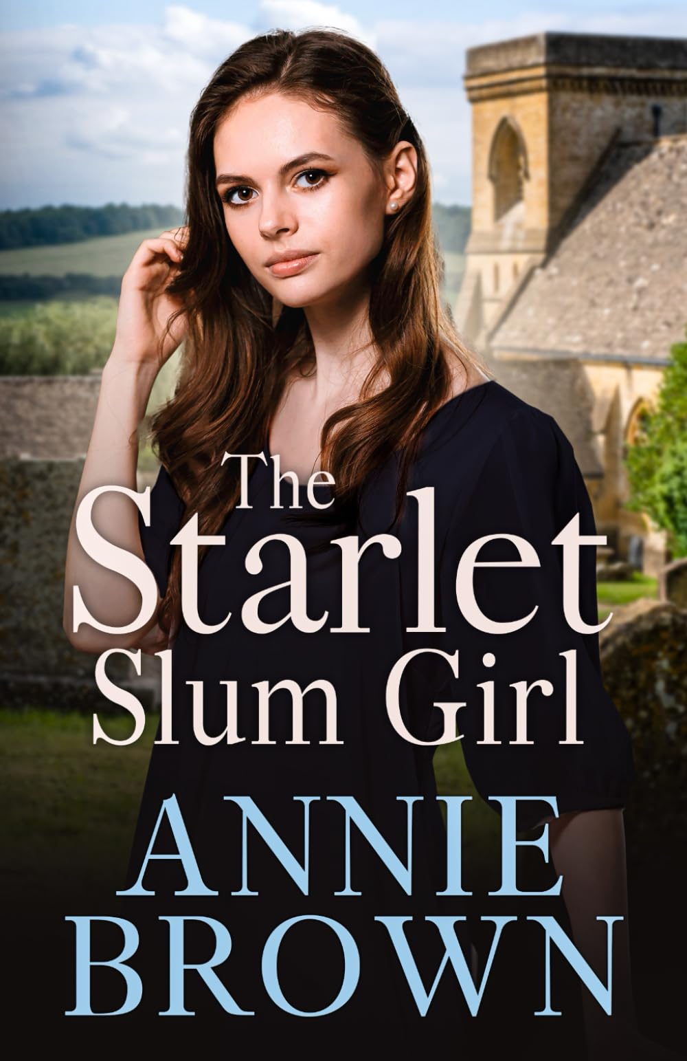 The Starlet Slum Girl: A lovely heartwarming historical romance saga with twists and turns (The Victorian Love Sagas Book 2)