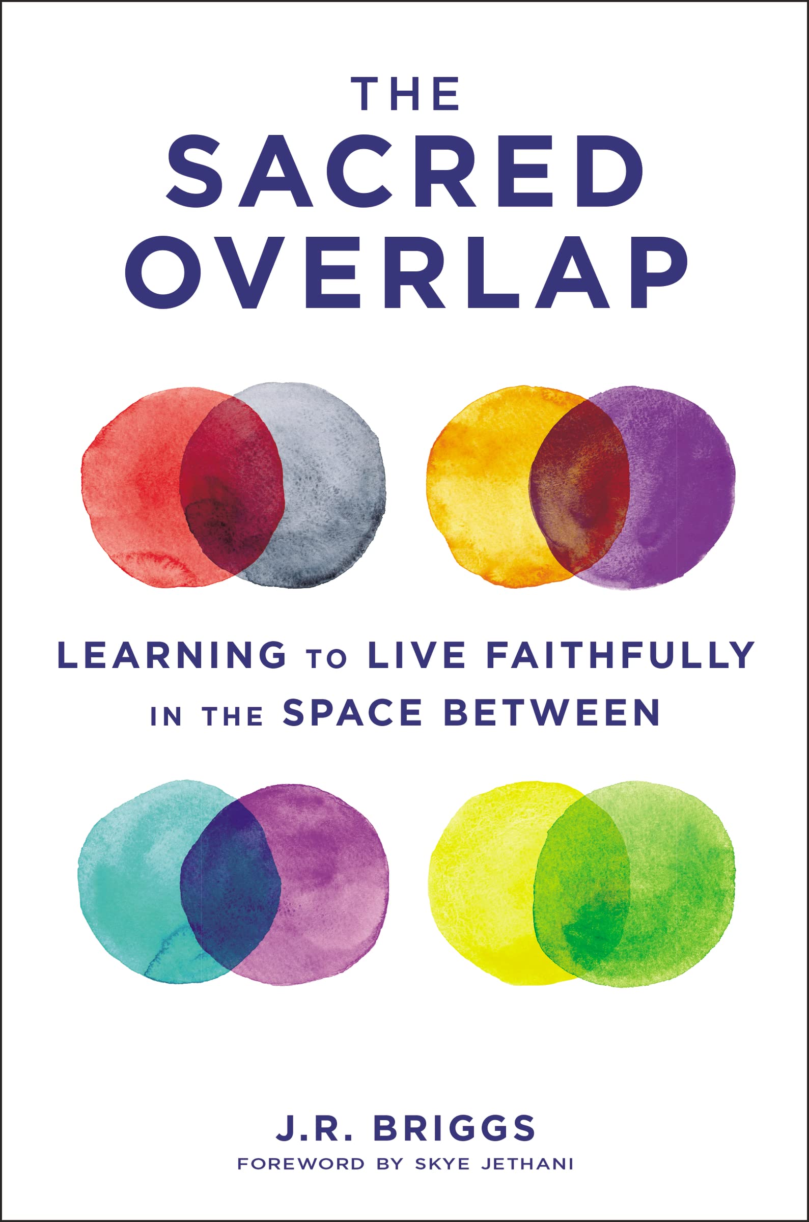 Sacred Overlap, Paperback, J. R Briggs