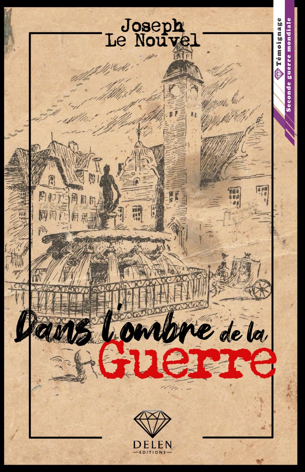 Dans l'ombre de la guerre
