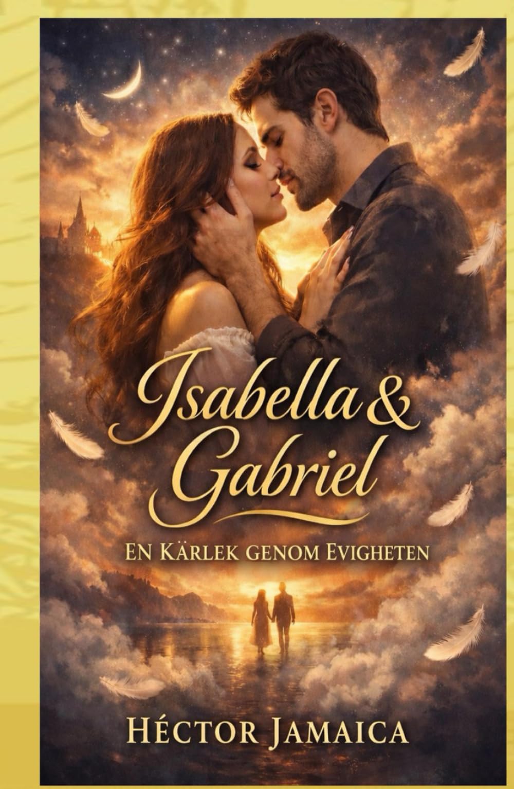 Isabella Och Gabriel: En Kärlek Genom Evigheten