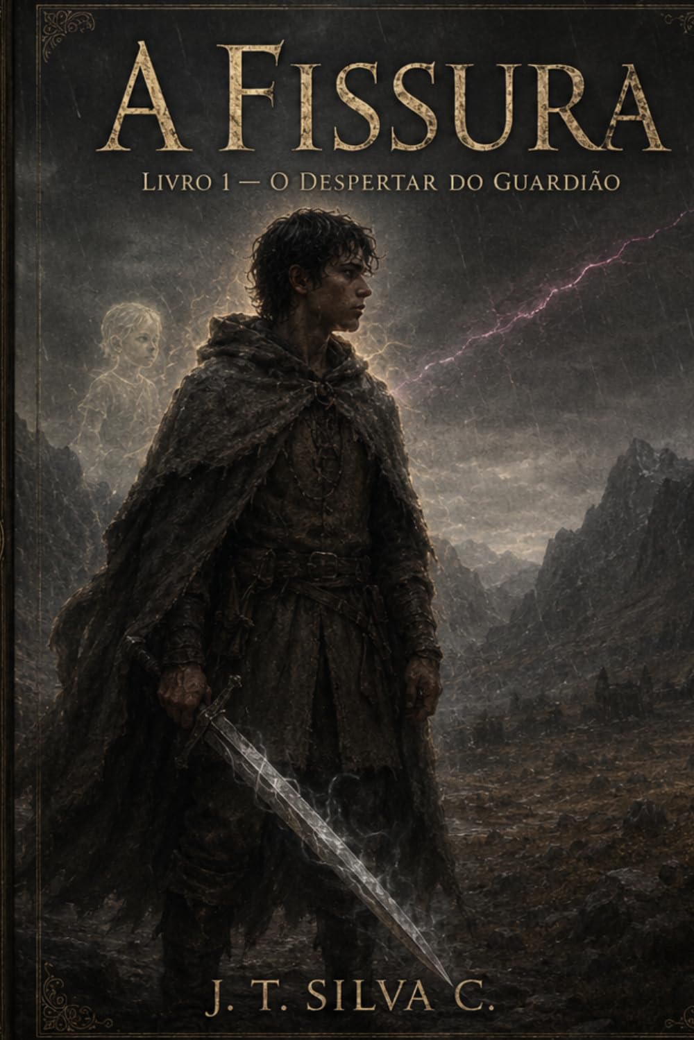 A Fissura: Livro 1 - O Despertar do Guardião