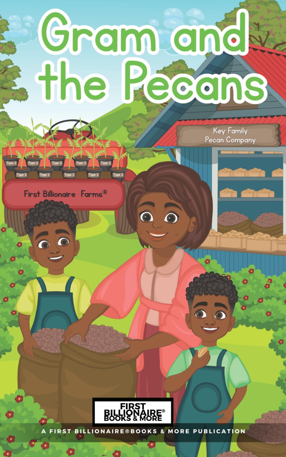 Gram and the Pecans (Mighty Machines, Tiny Farmers (Series One))