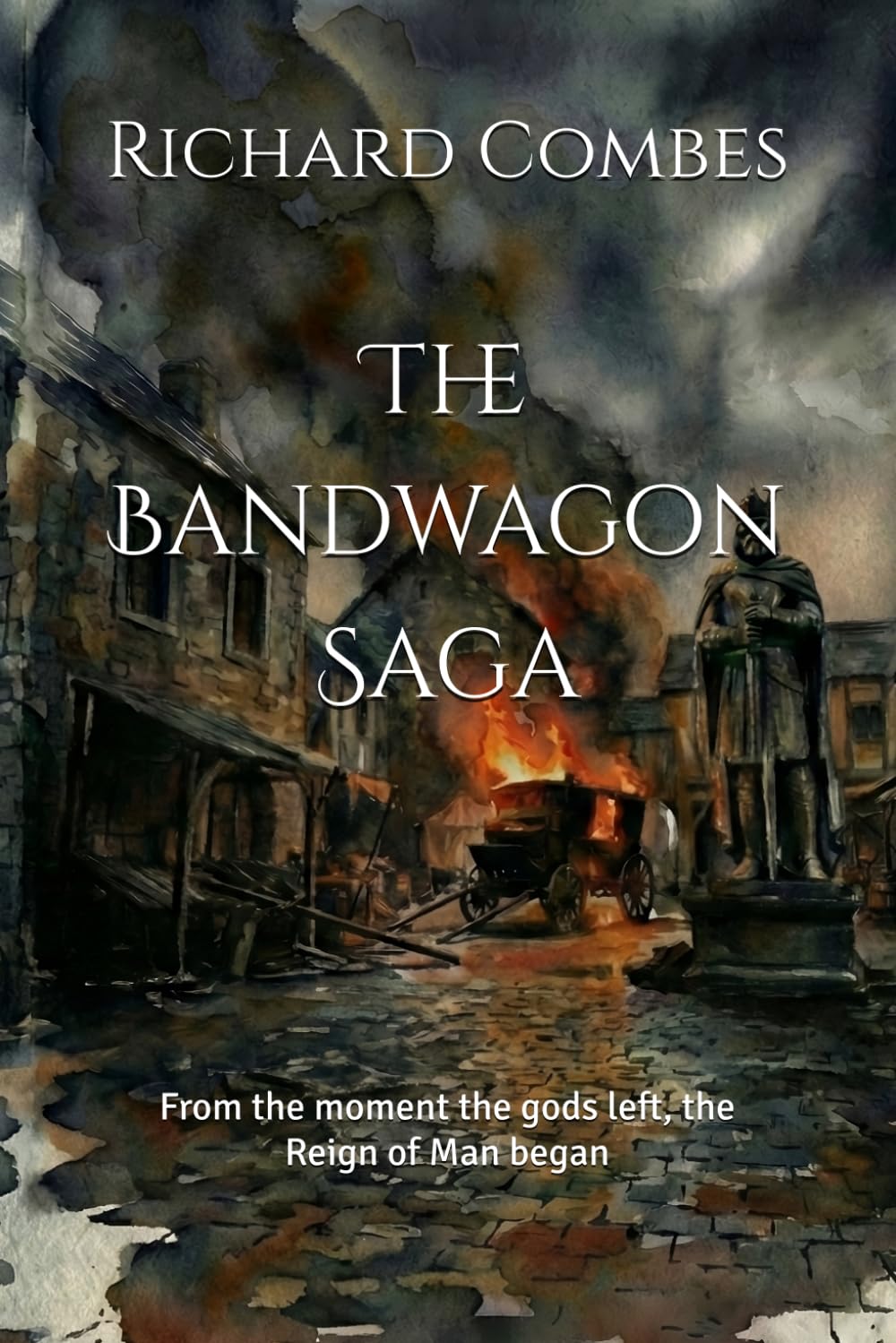 The Bandwagon Saga: 1 (Maach: Reign of Man Trilogy)