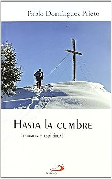 Hasta la cumbre: Testamento...