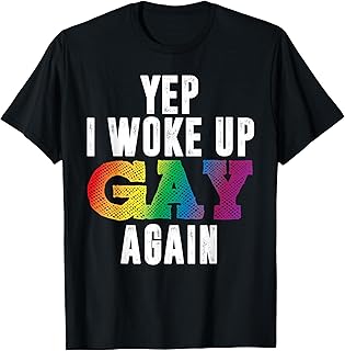 Woke Up Gay - Pride Rainbow Queer Gay CSD Party LGBTQ T-Shirt