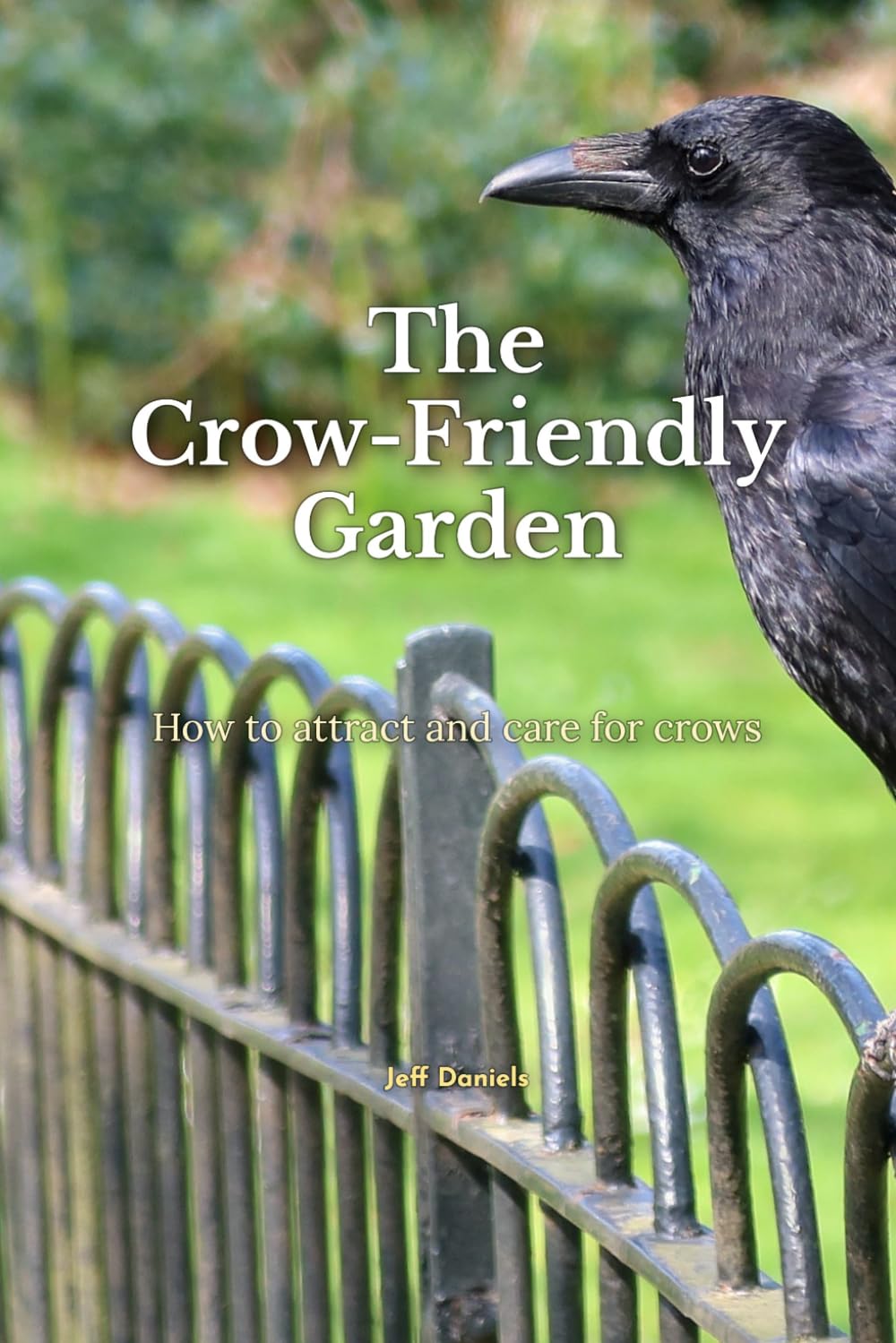 The Crow-Friendly Garden