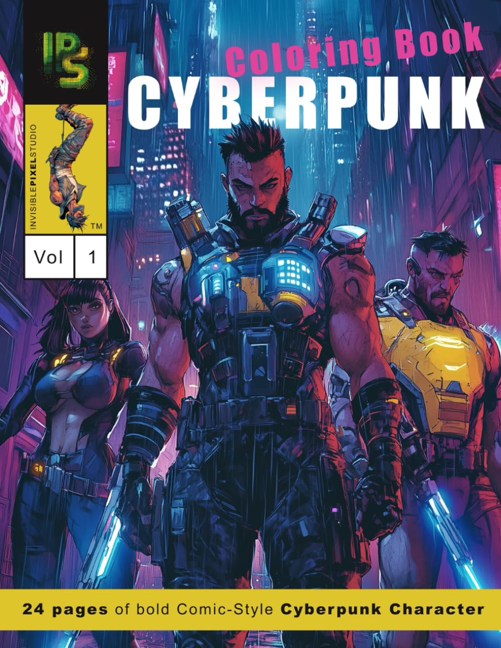 Cyberpunk Character Coloring Book Vol. 1: Original Futuristic Characters in a Cyberpunk Art Style for Relaxation and Creative Coloring