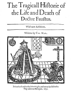 MarloweS Doctor Faustus Nwoodcut Title Page To The 1631 Edition Of Christopher MarloweS The Tragicall Historie Of The Life And Death Of Doctor Faustus Poster Print by (24 x 36)