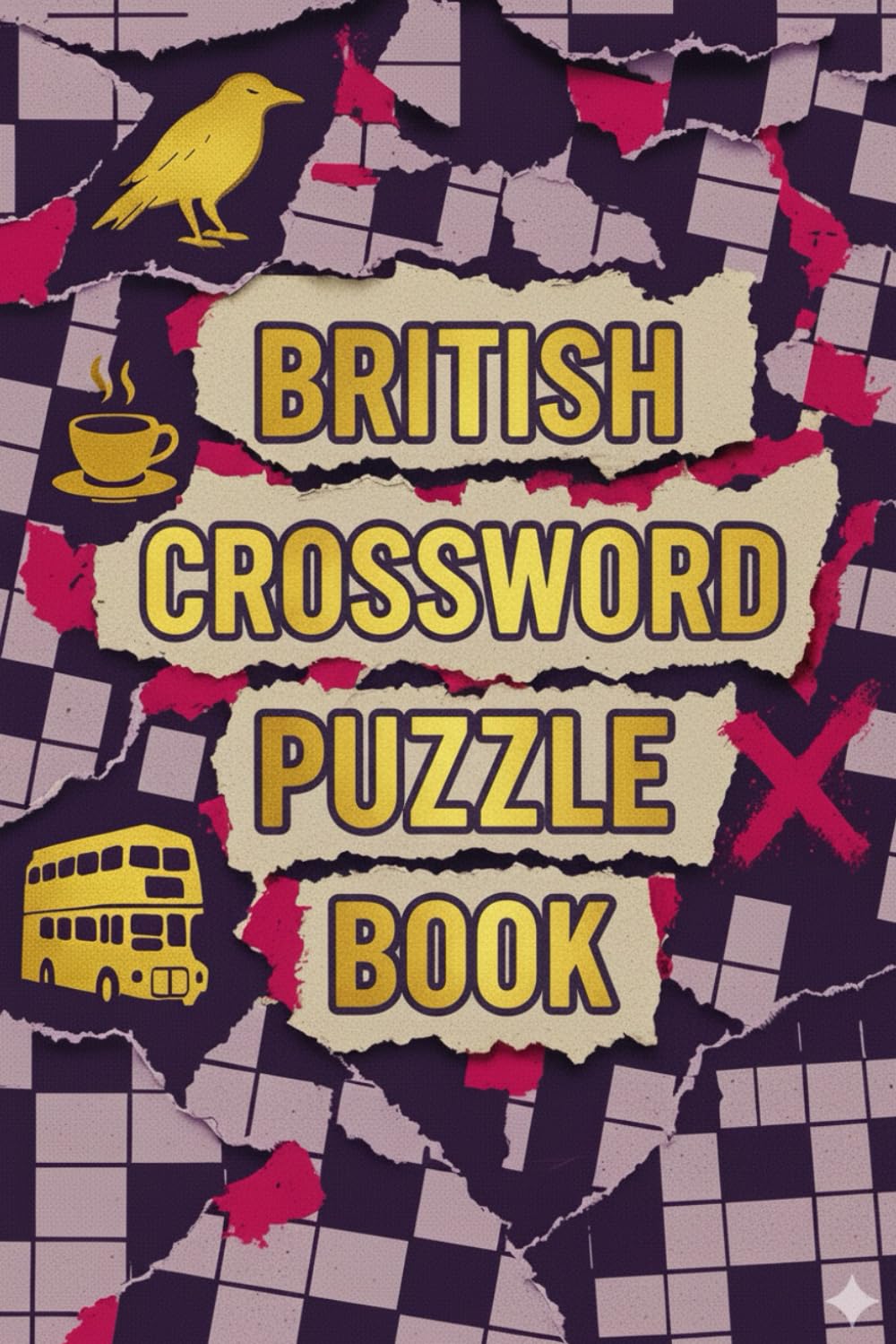 British Crossword Puzzle Book: Fun & Clever Word Puzzles Highlighting Culture, Humor, Landmarks, & Everyday Charm for Adults and Teens