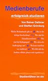 Medienberufe: erfolgreich studieren