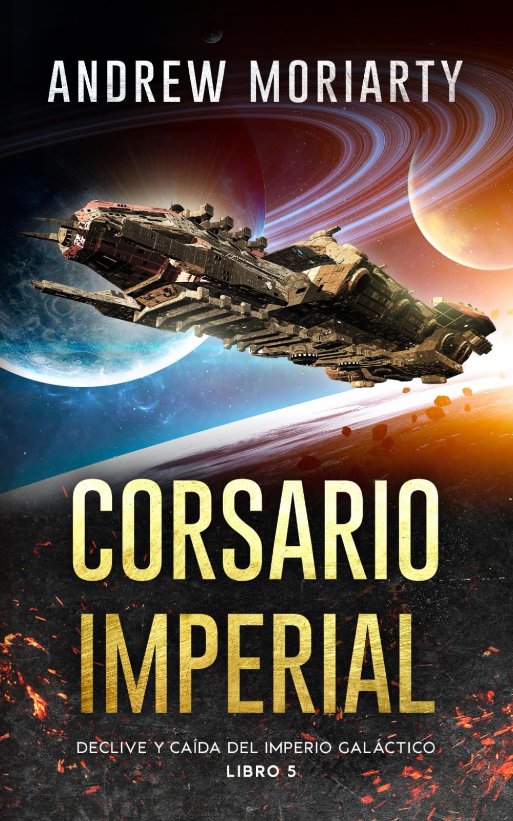 Corsario Imperial: Declive y caída del Imperio Galáctico libro 5