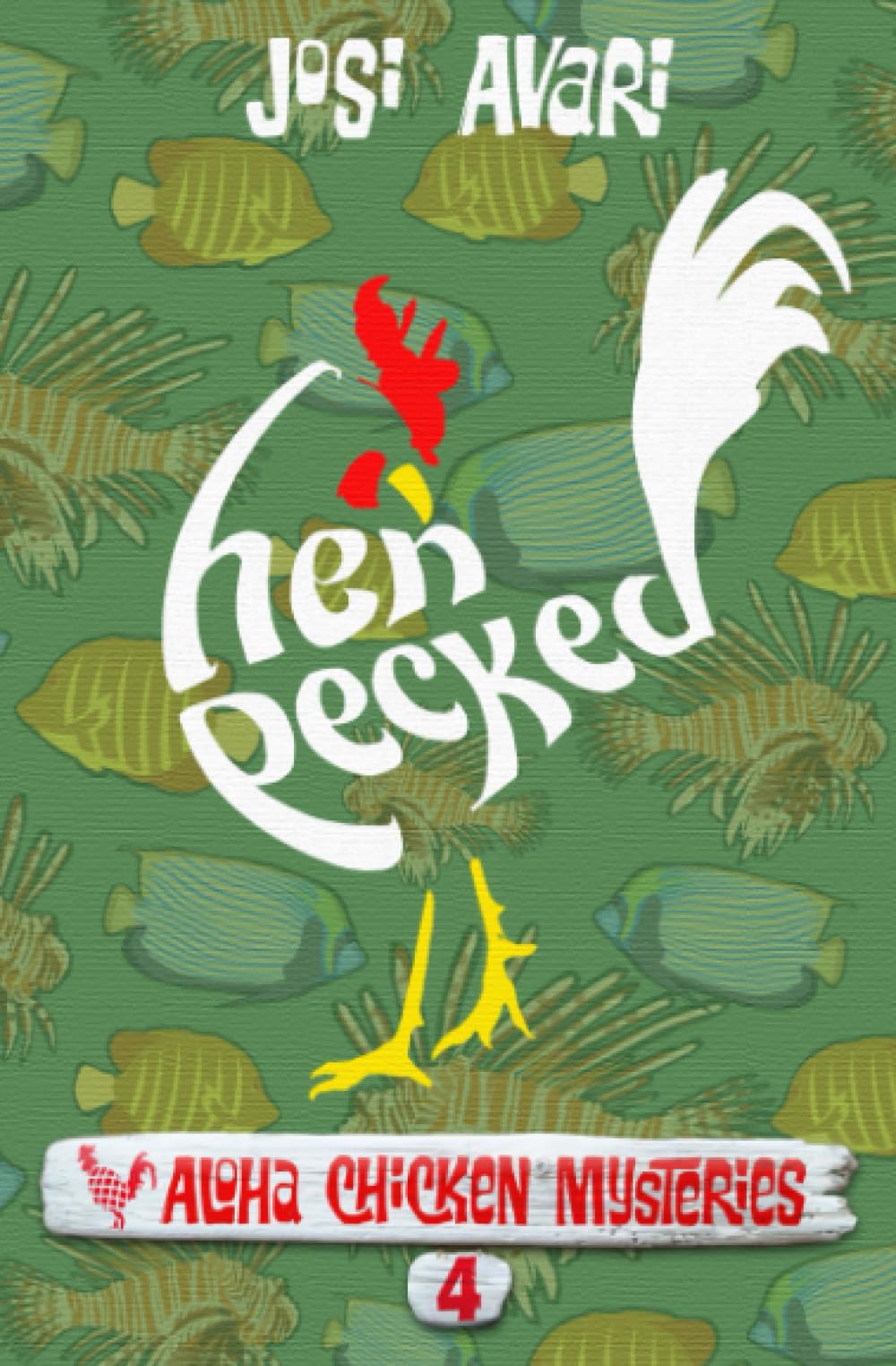 Hen Pecked (Aloha Chicken Mysteries)