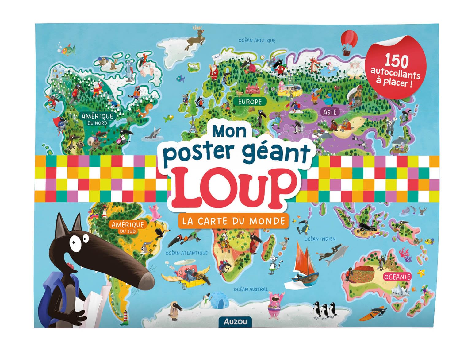 Mon poster géant Loup - La carte du monde: La carte du monde. Avec plus de 150 autocollants
