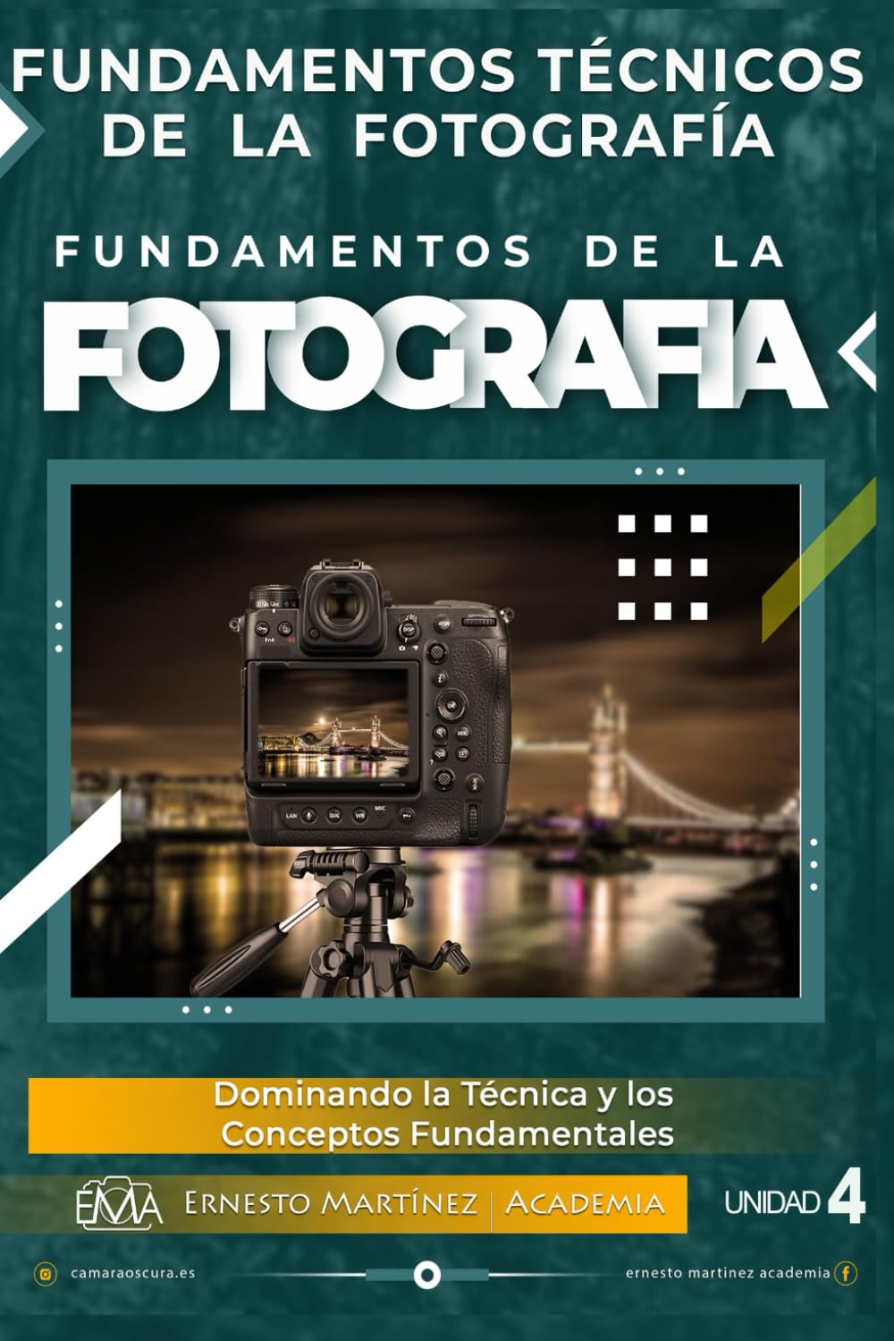 Fundamentos Técnicos de la Fotografía: Dominando la Técnica y Conceptos Fundamentales. (Fundamentos de la Fotografía)