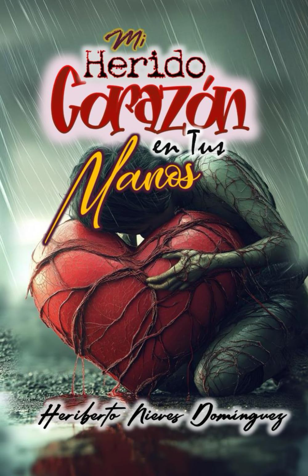 Mi Herido Corazón en Tus Manos