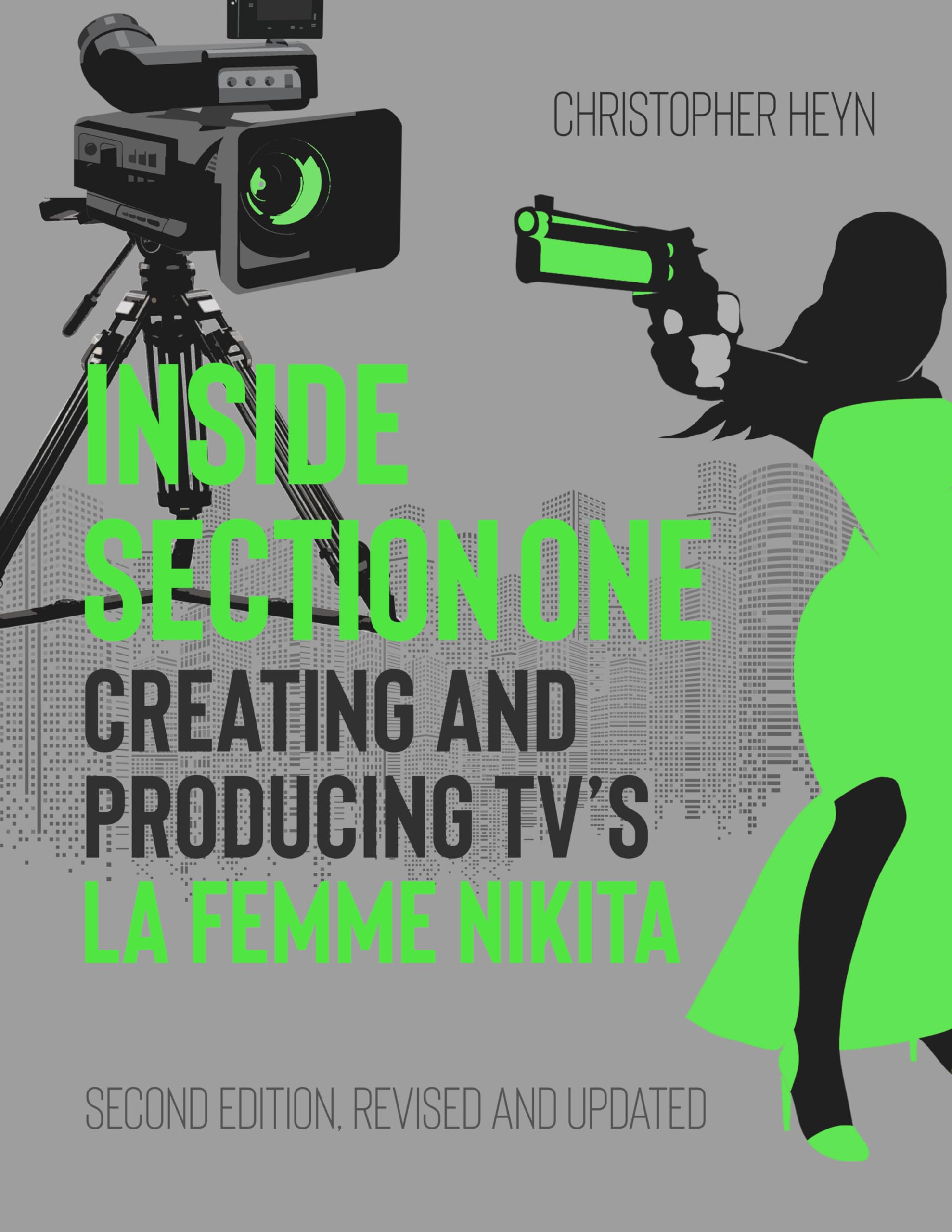 Inside Section One: Creating and Producing TV's La Femme Nikita