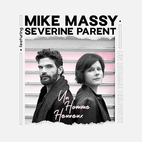 Un Homme Heureux Feat Severine Parent By Mike Massy On Amazon Music Amazon Com Un Homme Heureux Feat Severine Parent By Mike Massy On Amazon Music Amazon Com