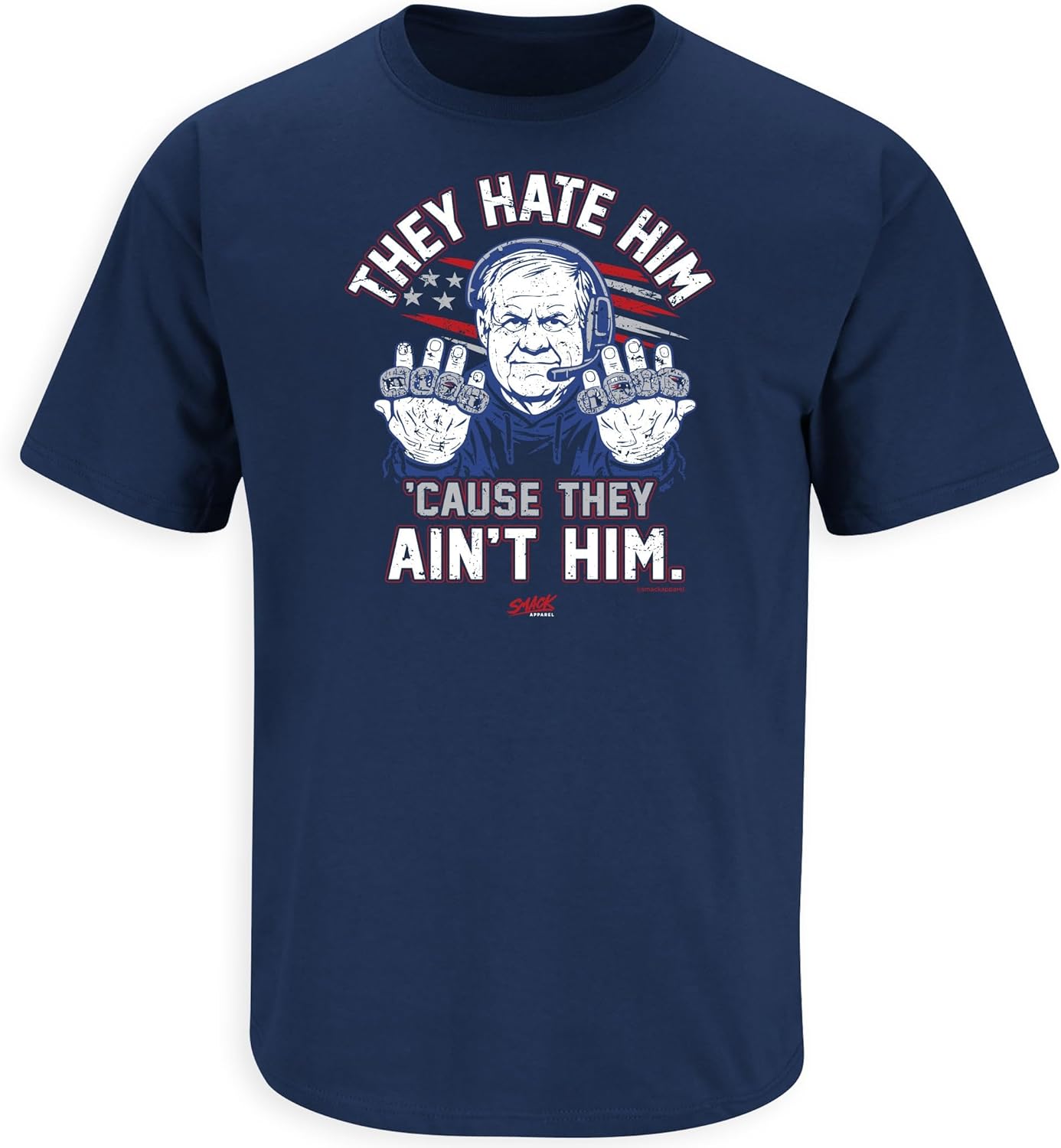 Smack Apparel They Hate Him Cause They Ain't Him T-Shirt for New England Football Fans (SM-5XL)