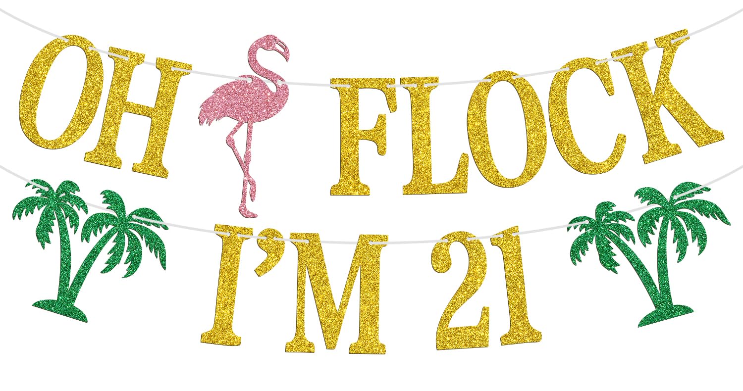 Oh Flock I'm 21 Banner, Glitter Happy 21st Birthday Anniversary Party Decorations, Pineapple Party Decor, Hawaiian Luau Tropical Aloha 21 Theme Party Photo Props