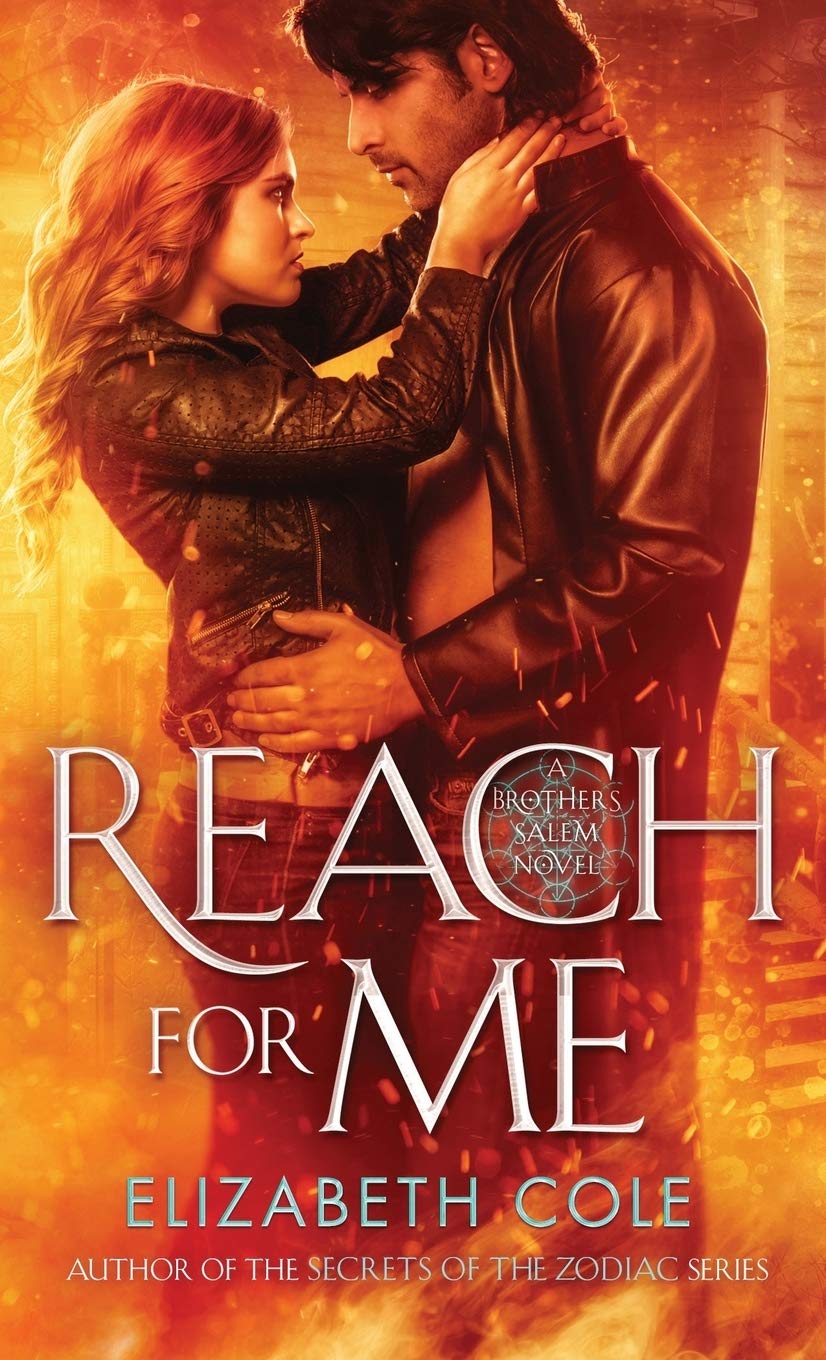 Reach For Me: A Witty Paranormal Romance With Demon Hunters: 2 (Brothers Salem)