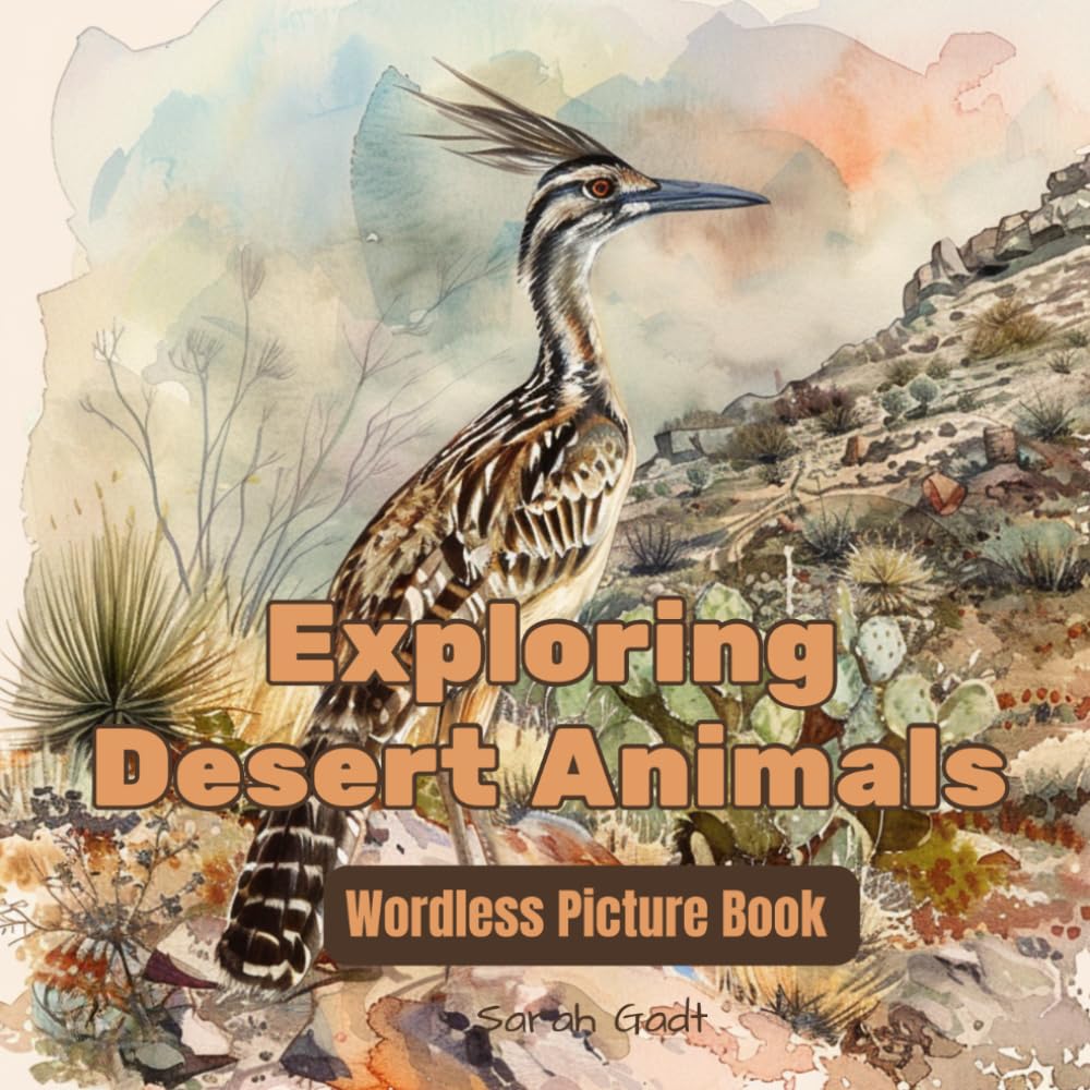 Exploring Desert Animals: Wordless Picture Book (Exploring through wordless picture books)