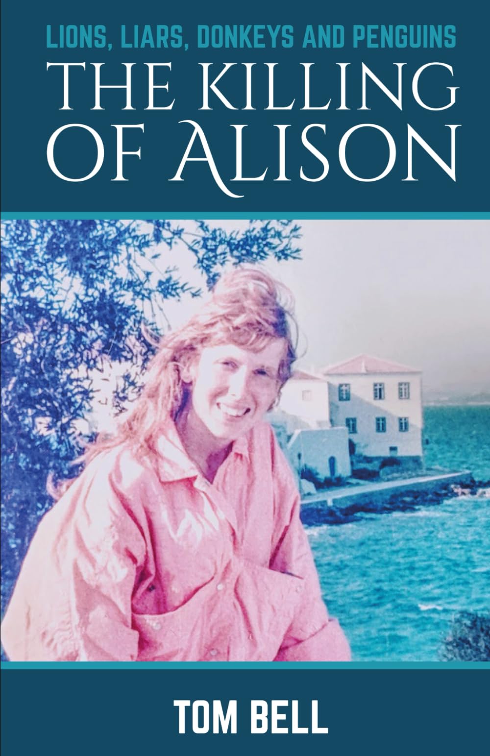 Lions, Liars, Donkeys and Penguins: The Killing of Alison