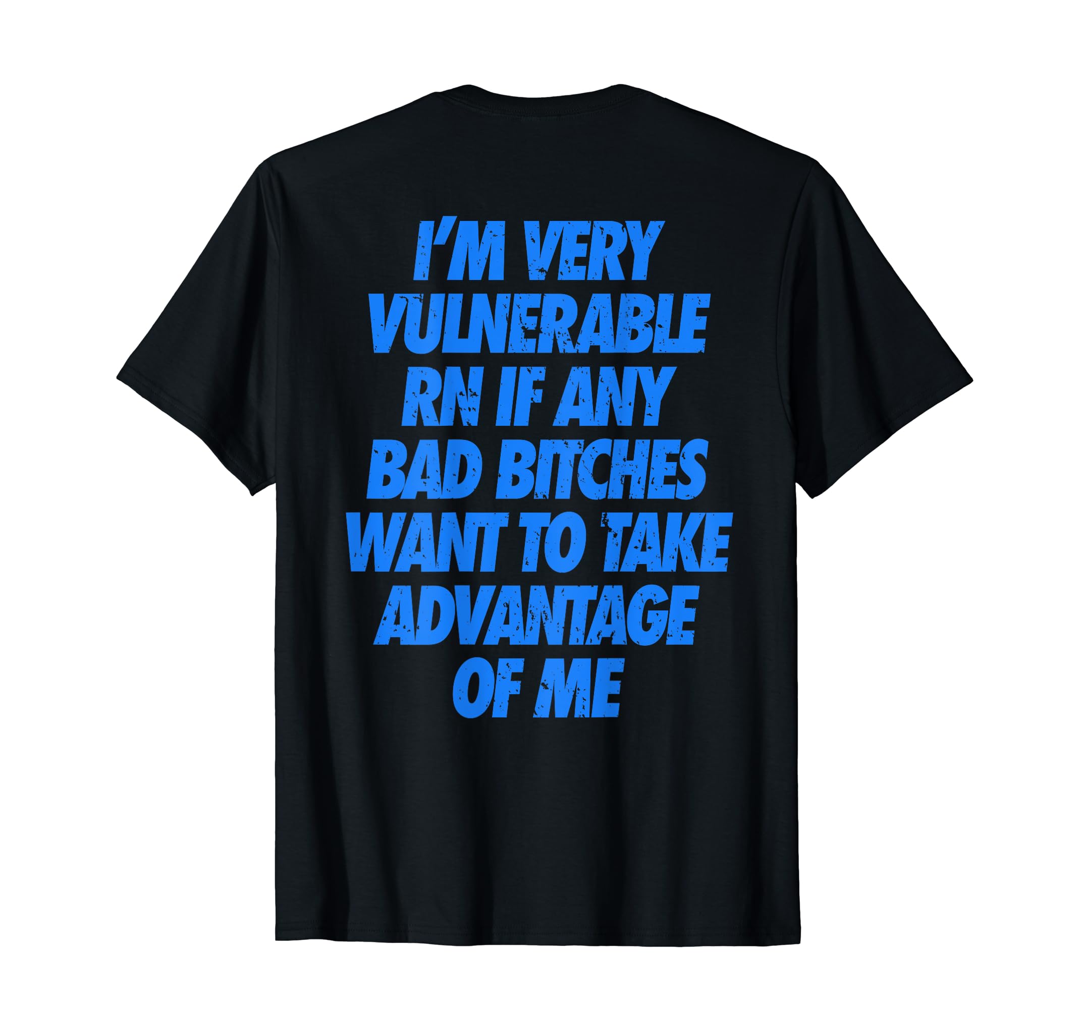 Back Print - I'm Very Vulnerable RN T-Shirt