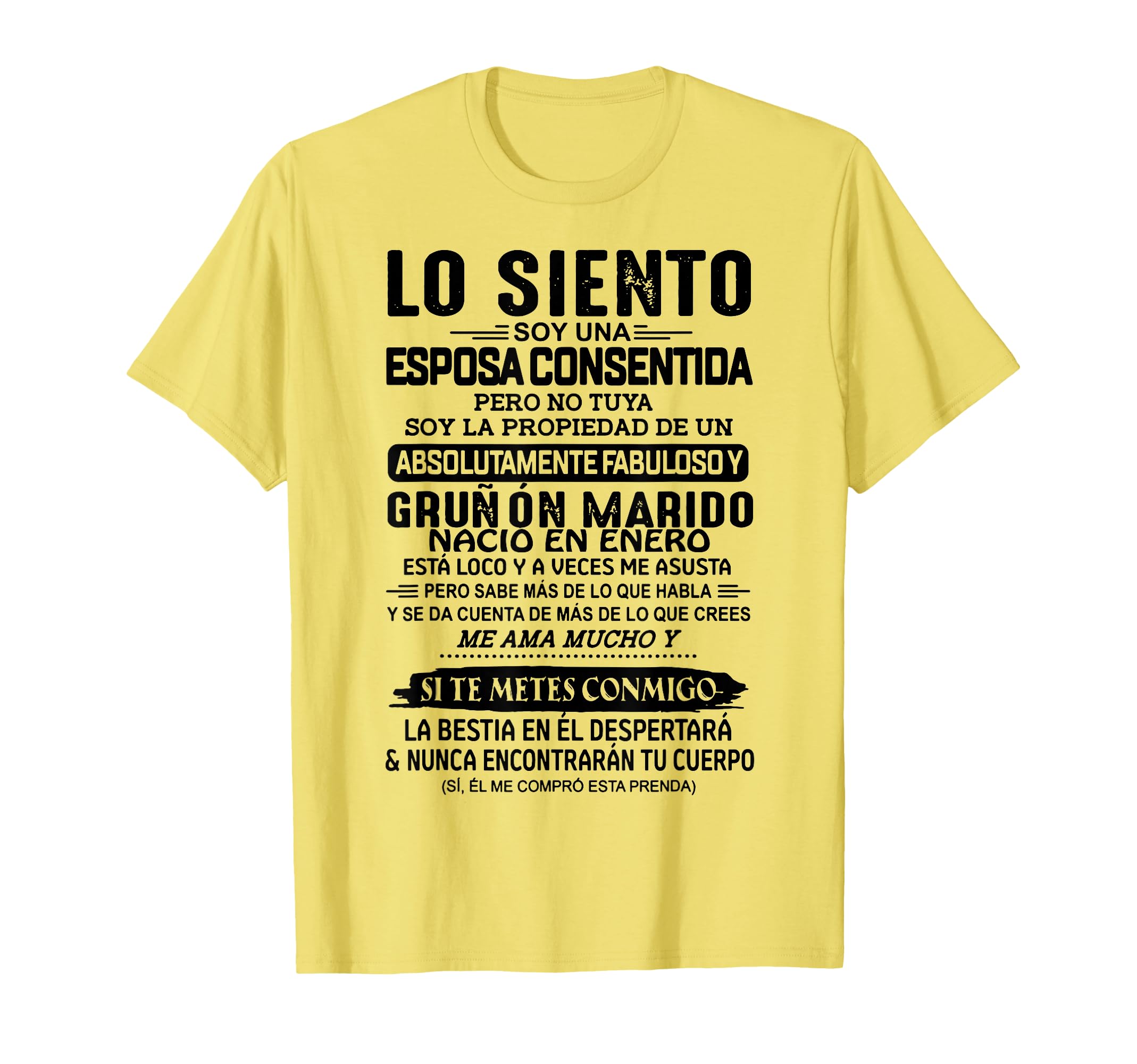 Lo Siento Soy UNA Esposa Consentida Nació En Enero T-Shirt